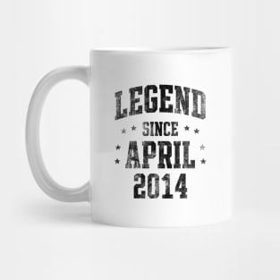 Legend since April 2014 Mug